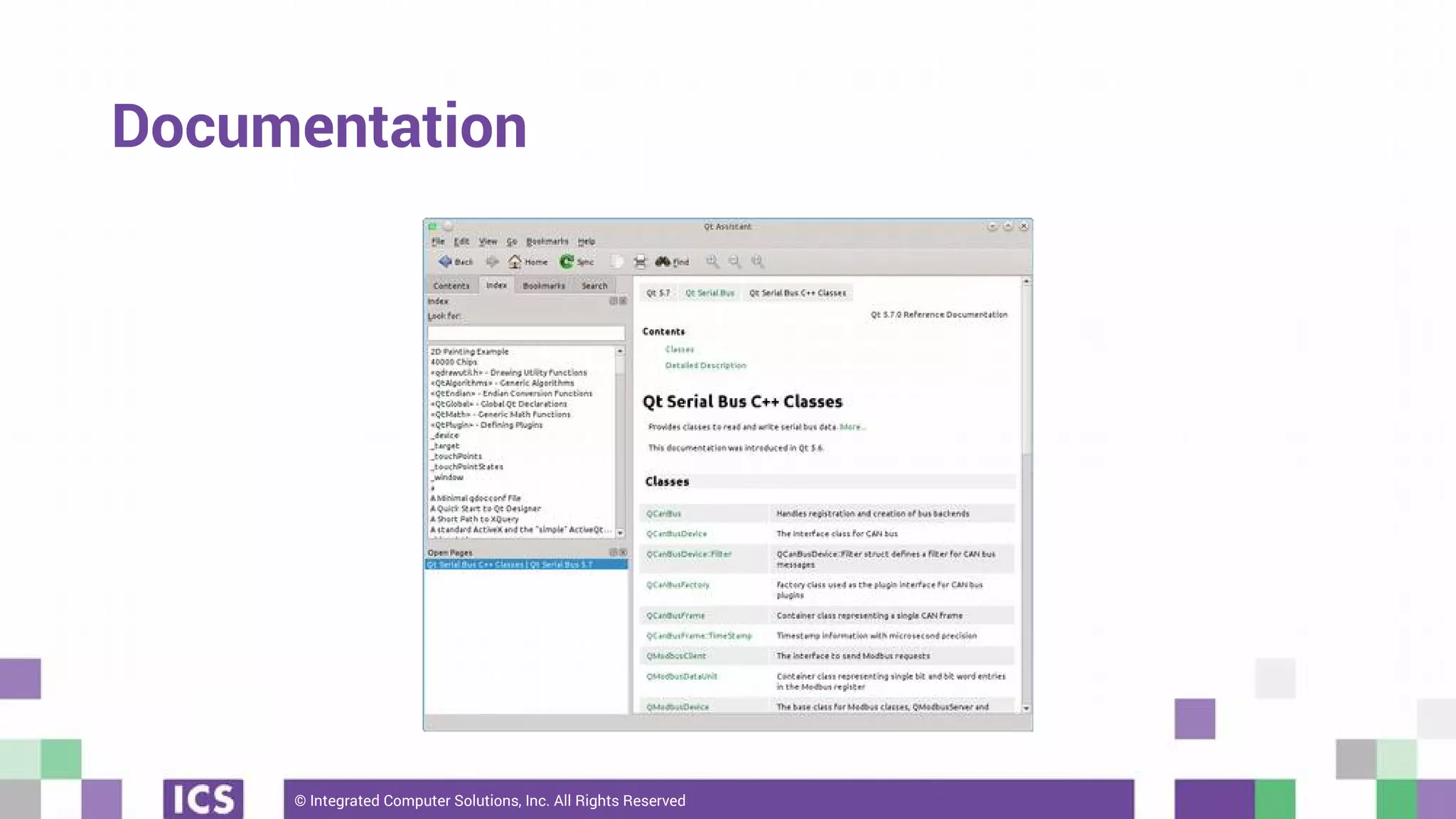 © Integrated Computer Solutions, Inc. All Rights Reserved
Documentation
 