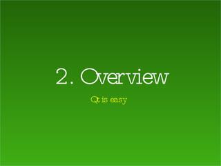 2. Overview Qt is easy 