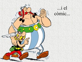 ...i el còmic... 