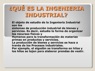 Qué es ingeniería industrial? - Capital tecnológica