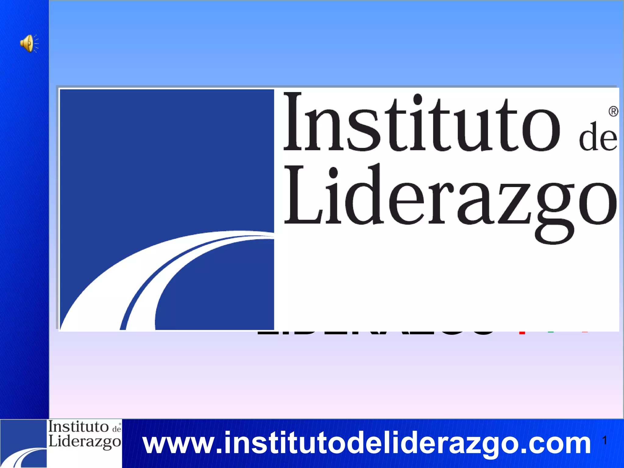 LIDERAZGO ? ? LIDERES  ! ! ! LIDERAZGO ? www.institutodeliderazgo.com 