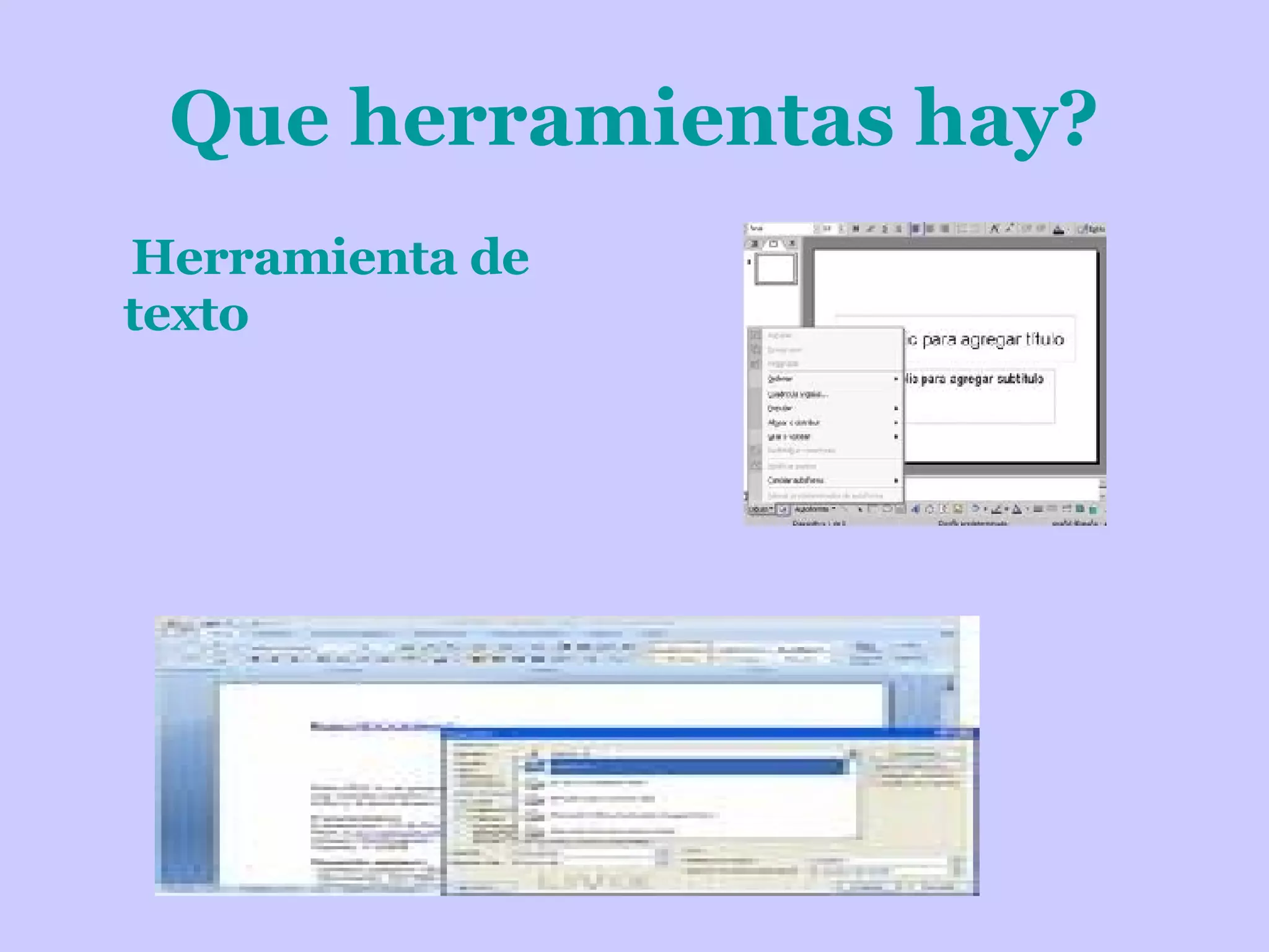 Que herramientas hay? Herramienta de texto