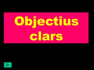 Objectius clars 
