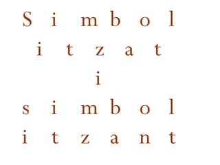 Simbolitzat i simbolitzant 