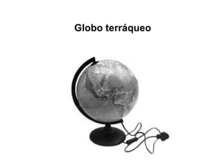 Globo terráqueo 
