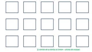 El sonido de la hierba al crecer – pictos de arasaac
 