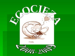 ECOCIEZA 2008-2009 