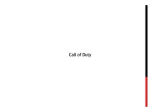 Call of Duty
 