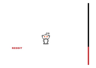 REDDIT
 