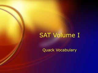 SAT Volume I Quack Vocabulary 