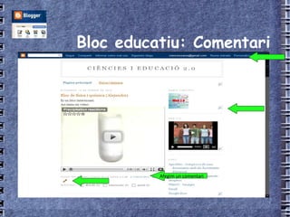 Bloc educatiu: Comentari Afegim un comentari 