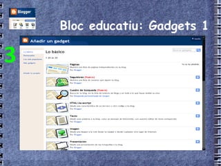 Bloc educatiu: Gadgets 1 3 
