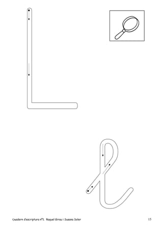 Quadern d’escriptura nº1. Raquel Girau i Susana Soler 15
 