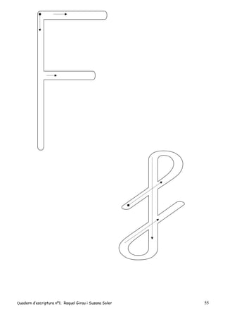 Quadern d’escriptura nº1. Raquel Girau i Susana Soler 55
 
