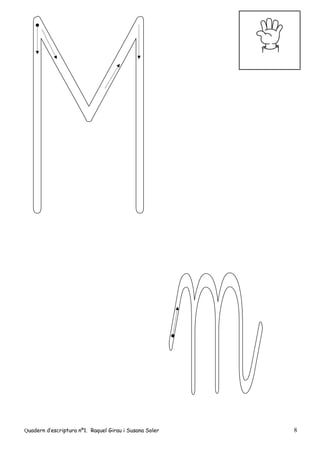 Quadern d’escriptura nº1. Raquel Girau i Susana Soler 8
 