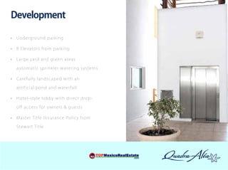 Development

•	 Underg roun d parki n g

•	 8 Elevators f rom parki n g

•	 Larg e yard an d g re e n are as

   a utomatic s pri n kl e r wat e ri n g s y s t em s

•	 C areful l y lan d s c ape d wi t h an

   a rtificial pon d an d wat e rf al l

•	 H otel-style l obby wi t h d i re c t d r o p -

   o ff access for own e rs & g u e s t s

•	 Master T itle In s u ran c e P ol i c y f r o m

   Stewart T itle
 