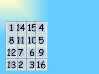 11 10 7 6 14 15 2 3 5 9 4 16 8 12 1 13 