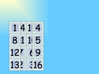 11 10 7 6 14 15 2 3 5 9 4 16 8 12 1 13 