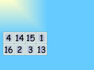 11 10 7 6 14 15 2 3 5 9 4 16 8 12 1 13 