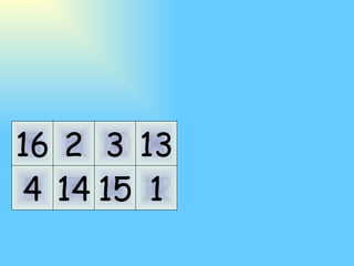 11 10 7 6 14 15 2 3 5 9 4 16 8 12 1 13 