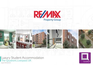 Luxury Student Accommodation
The Quadrant, Liverpool, UK
Issued: 09/04/2014
 