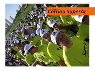 case
Corrida SuperAr
 