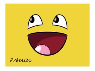 Prêmios
 