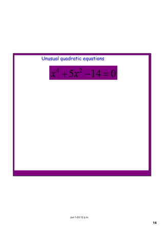 14
Jun 1­03:12 p.m.
Unusual quadratic equations
 