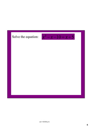 6
Jun 1­03:09 p.m.
Solve the equation:  
 