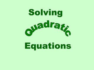 Solving
Equations
 