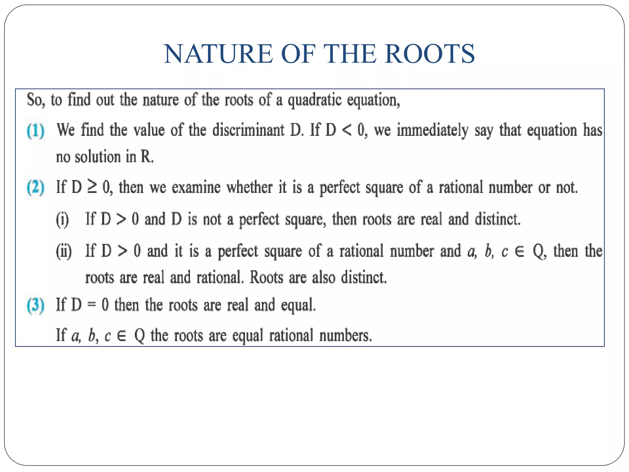 NATURE OF THE ROOTS
 