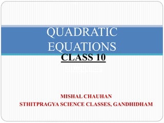 QUADRATIC EQUATION CLASS X MODULE 1 | PDF