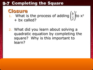 Square Closure QUADRATIC EQUATIONS INVOLVING COMPLETING THE SQUARE.ppt