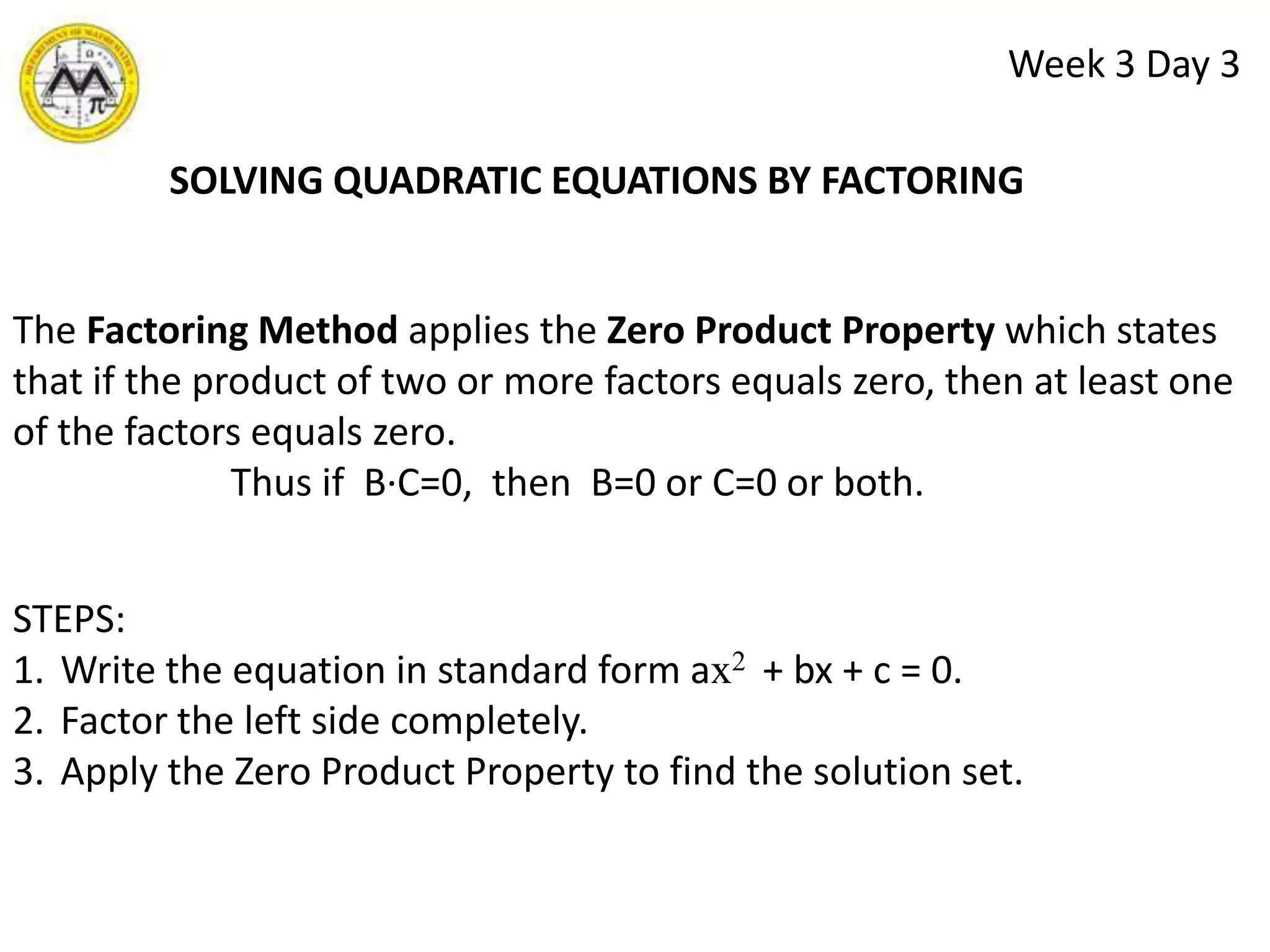 Week 3 Day 3DEFINITIONDISCRIMINANT OF A QUADRATIC EQUATIONThe term inside the radical, b2 -4ac, is called the discriminant.The discriminant  gives important information about the corresponding solutions or roots of where a, b, and c are real numbers and a  0 .PositiveTwo distinct real rootsOne real root (a double or repeated root)ZeroNegativeTwo complex roots(complex conjugates)