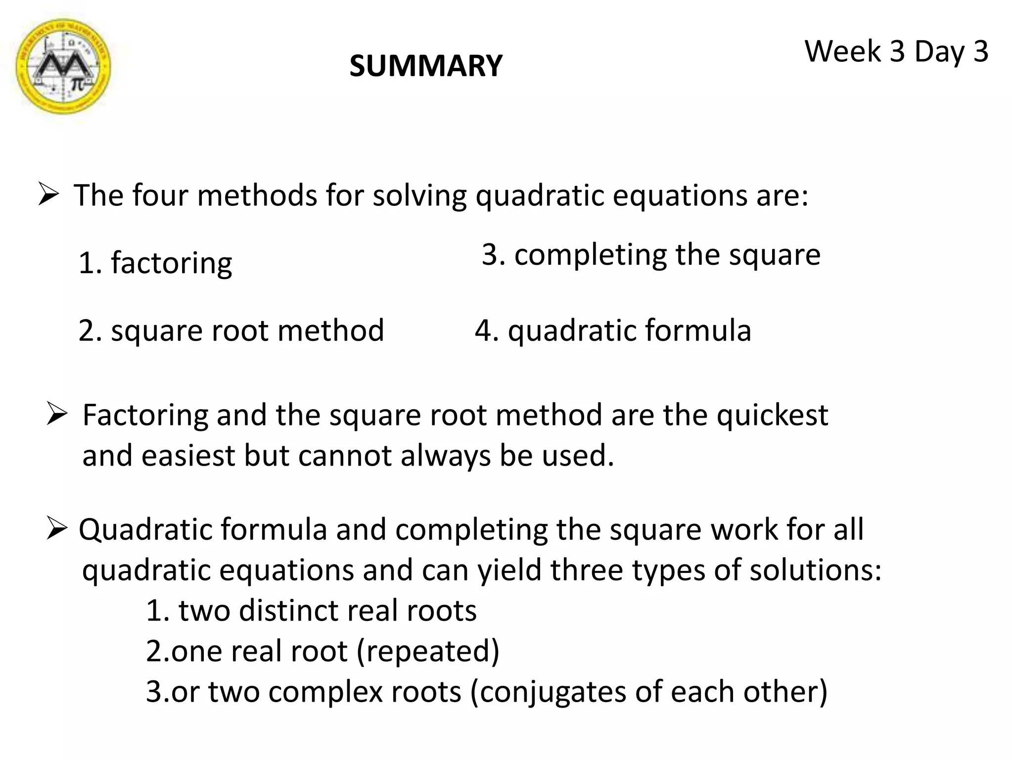 Week 3 Day 3SOLVING QUADRATIC EQUATIONS BY COMPLETING THE SQUARE