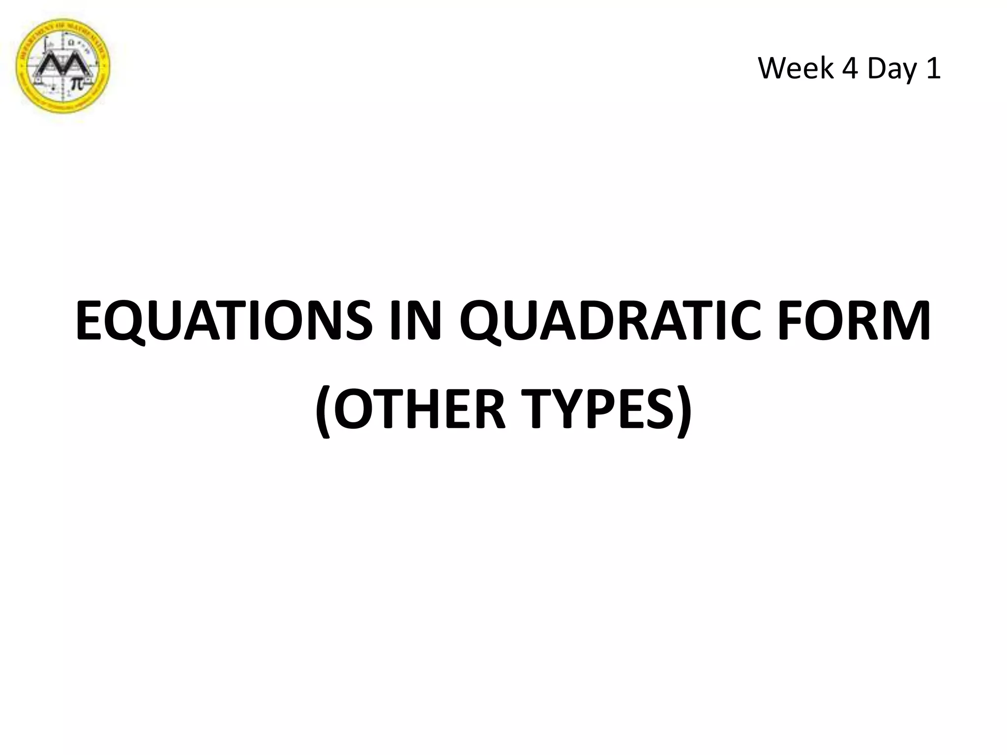 Week 3 Day 3EXAMPLESolve the following equations.
