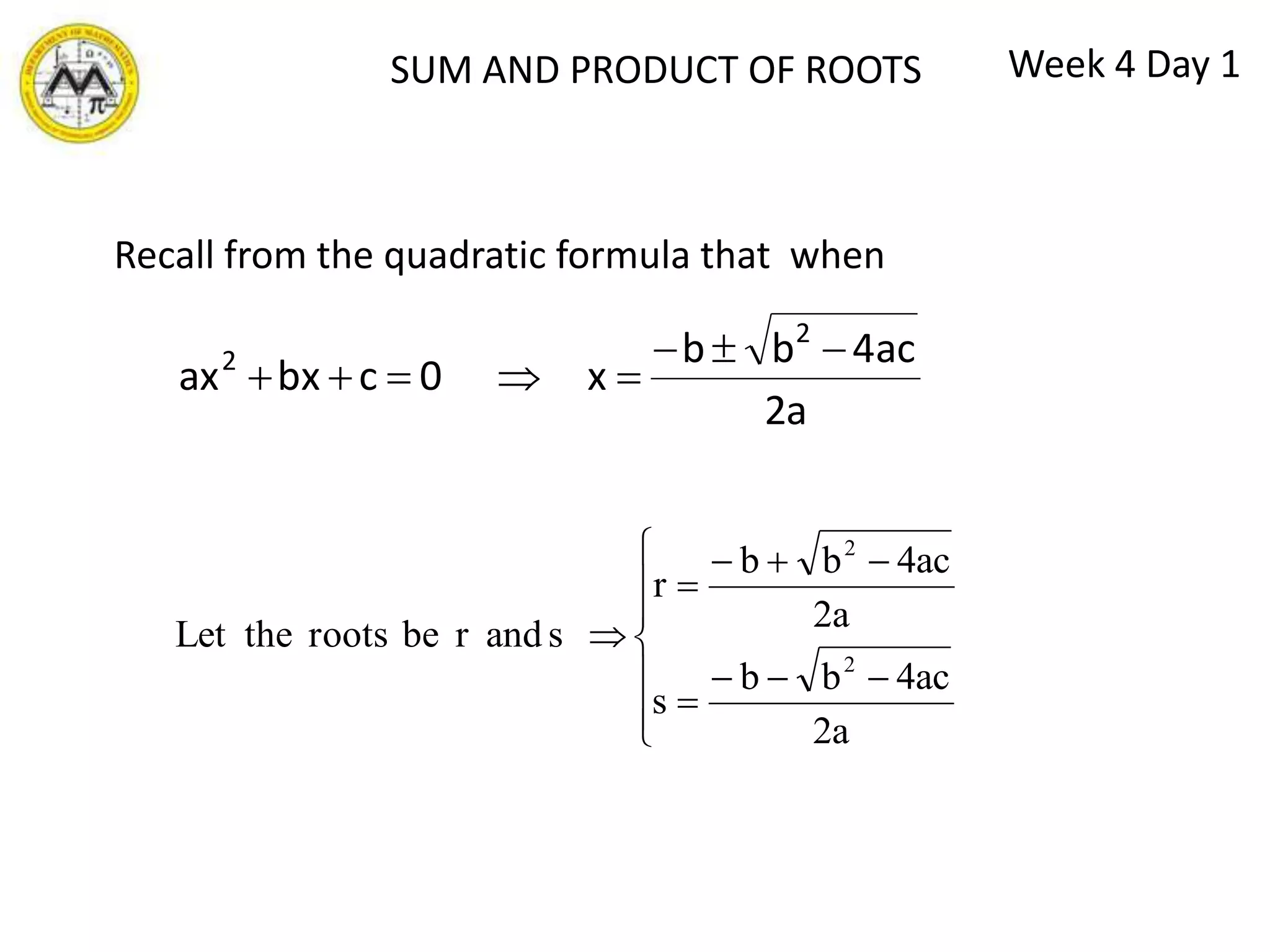 Week 3 Day 3EXAMPLESolve the following equations using the quadratic formula.