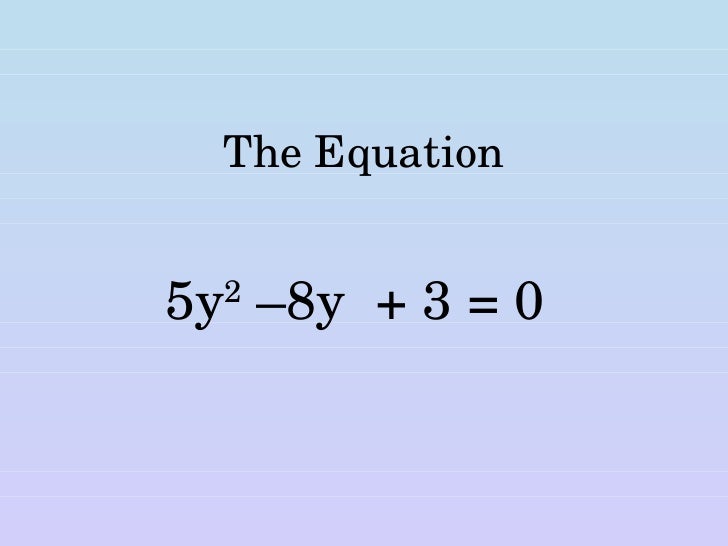 Quadratic Equations Quadratic Formula Using Powerpoint