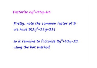 Quadratic factorisation 'box' method
