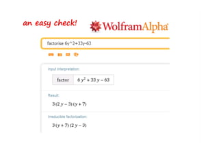 Quadratic factorisation 'box' method