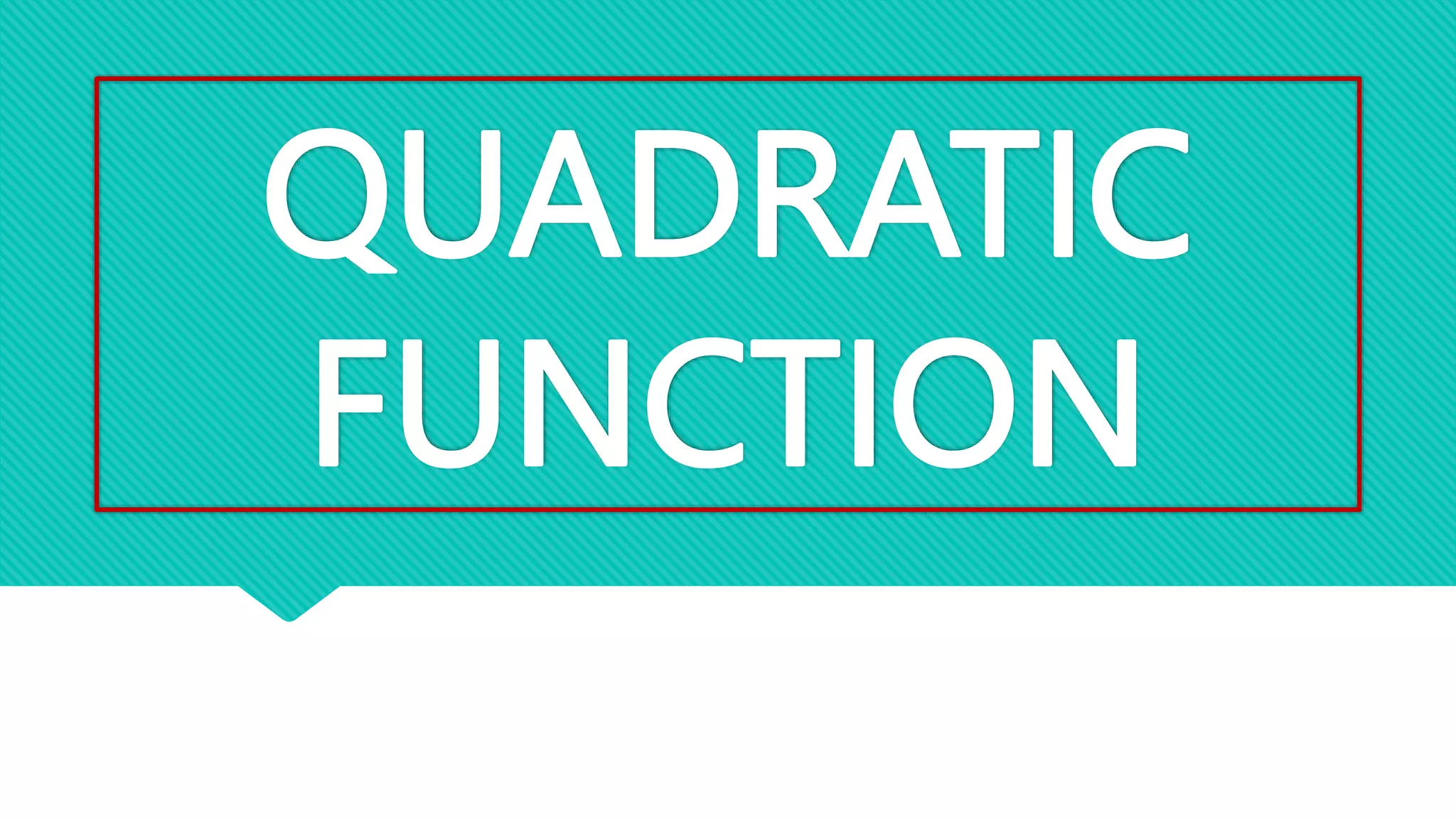 Quadratic Function.pptx