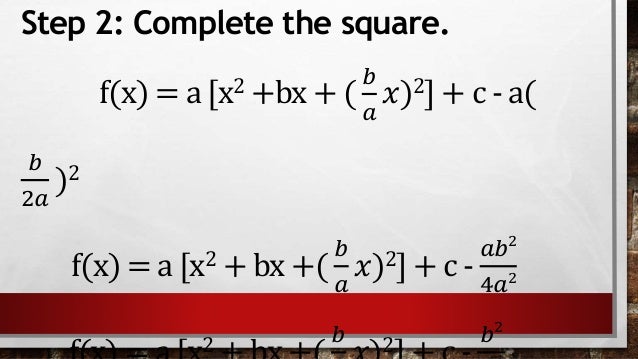 Transforming Quadratic Functions From General Form To Standard Form Transforming Quadratic Functions From General Form To Standard Form