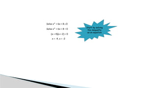 Solve x² + 6x + 8 ≥ 0
Start by solving
the inequality
as an equation
Solve x² + 6x + 8 = 0
(x + 4)(x + 2) = 0
x = -4, x = -2
 