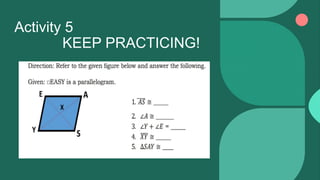 Activity 5
KEEP PRACTICING!
 