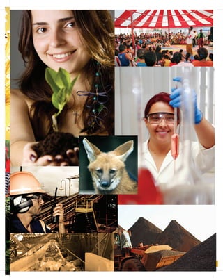 95Entendendo a Mineração no Quadrilátero Ferrífero
Understanding Mining around the Quadrilatero Ferrifero
 