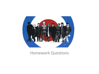 Homework Questions
 