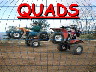 QUADS 