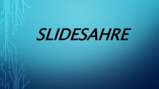 SLIDESAHRE
 