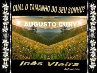 AUGUSTO CURY
 