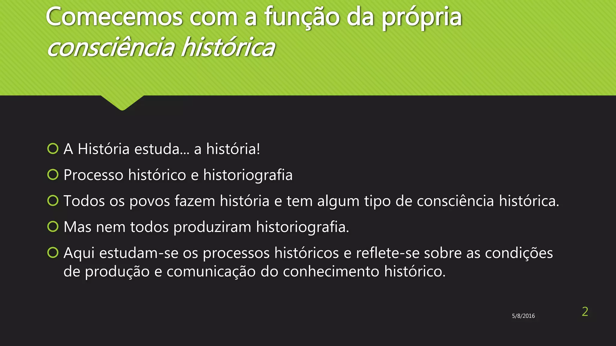 Qual é a função dos historiadores | PPT